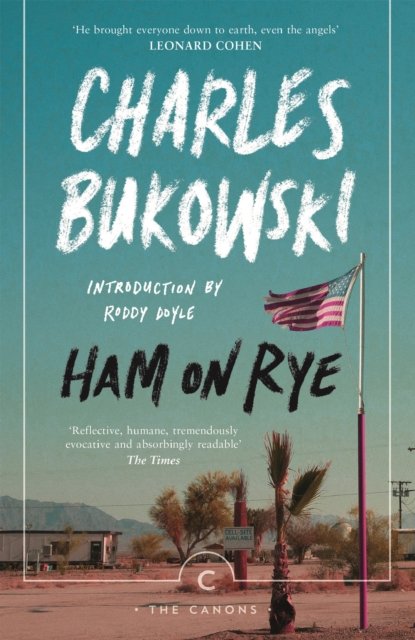 Ham on rye av Charles Bukowski