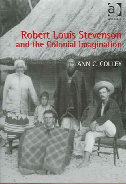 Robert Louis Stevenson and the Colonial Imagination