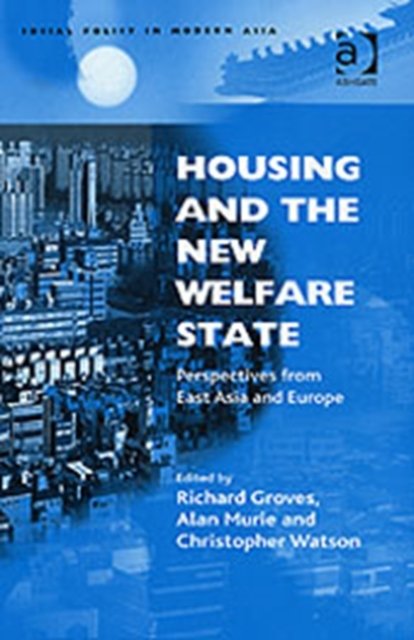 Housing and the New Welfare State