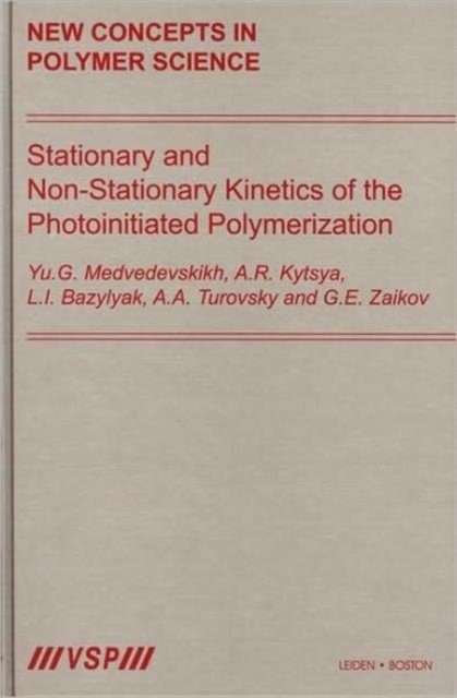 Stationary and Non-Stationary Kinetics of the Photoinitiated Polymerization