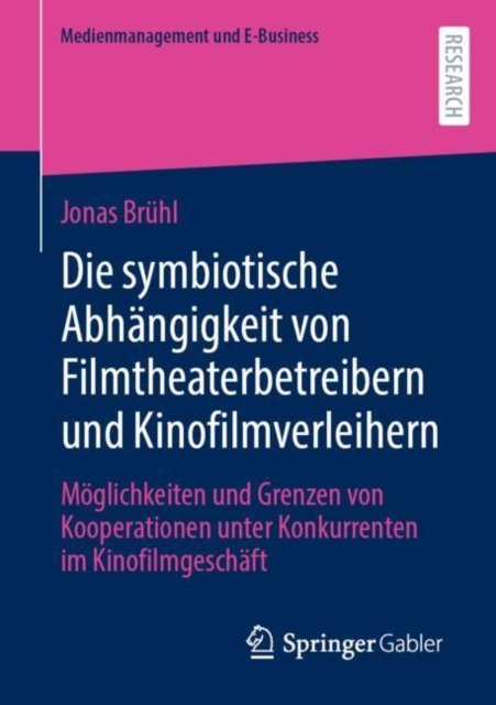 Die symbiotische Abhangigkeit von Filmtheaterbetreibern und Kinofilmverleihern