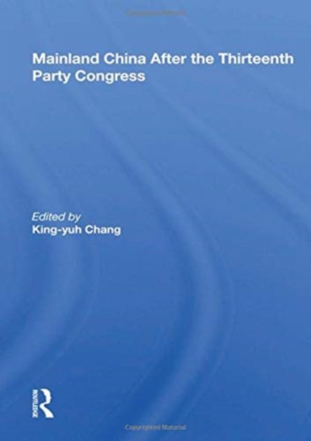Mainland China After The Thirteenth Party Congress