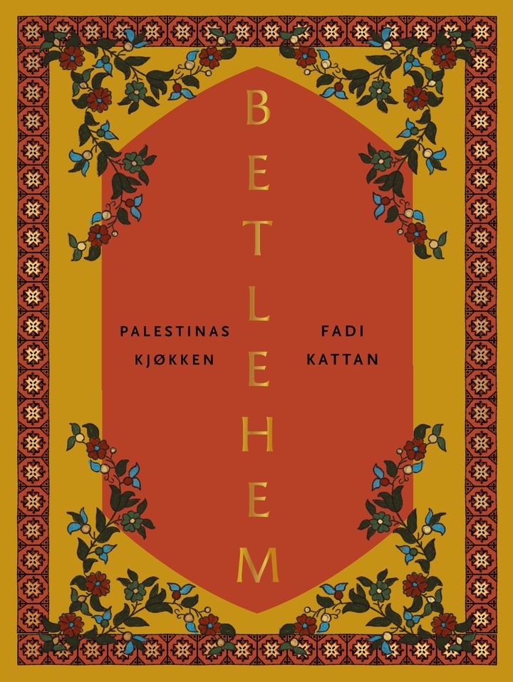 Betlehem - Palestinas kjøkken