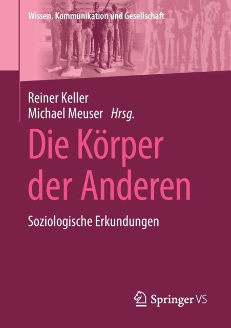 Die Korper der Anderen