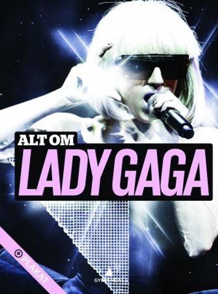 Alt om Lady Gaga