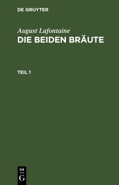 August Lafontaine: Die Beiden Braute. Teil 1