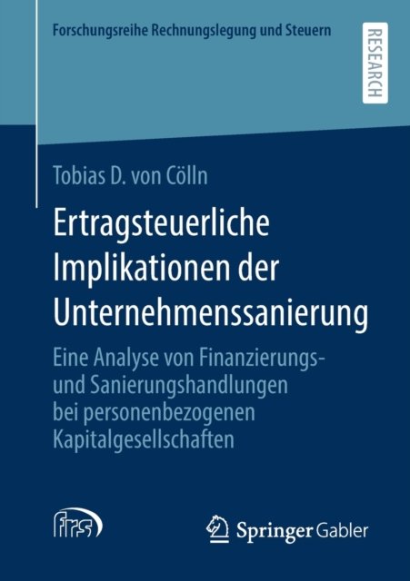 Ertragsteuerliche Implikationen der Unternehmenssanierung