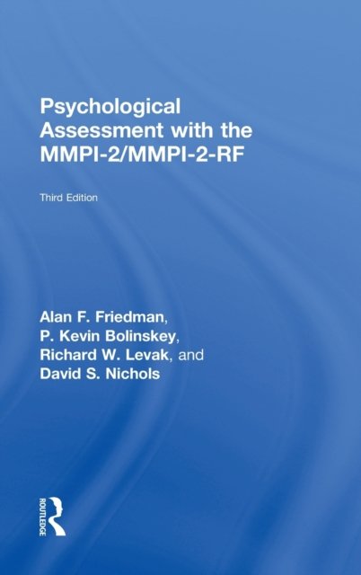 Psychological Assessment With the MMPI-2/MMPI-2-RF