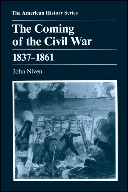 The Coming of the Civil War 1837 – 1861