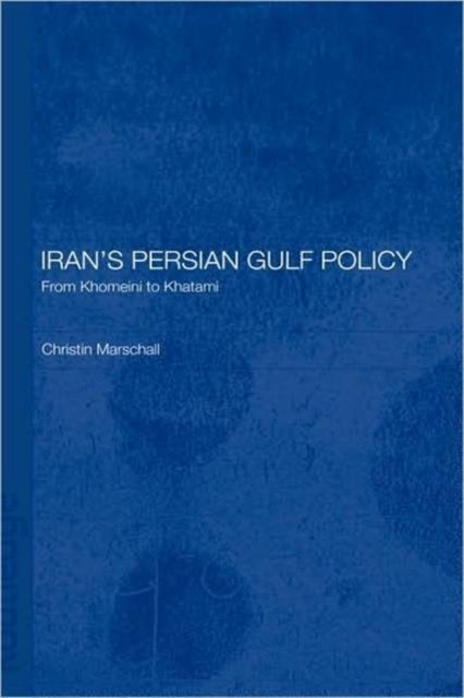Iran's Persian Gulf Policy