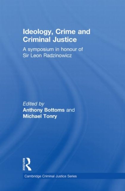Ideology, Crime and Criminal Justice