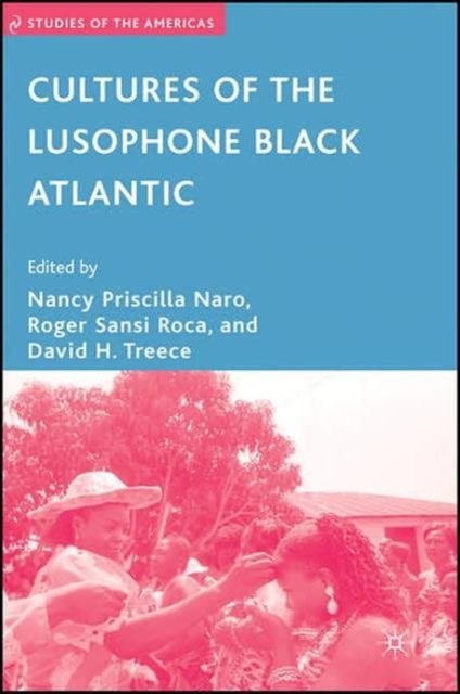 Cultures of the Lusophone Black Atlantic