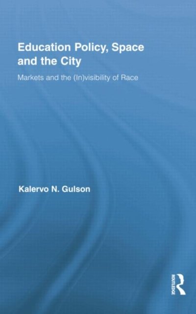Education Policy, Space and the City