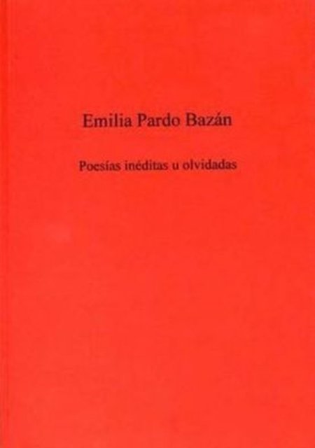 Poesias Ineditas U Olvidadas