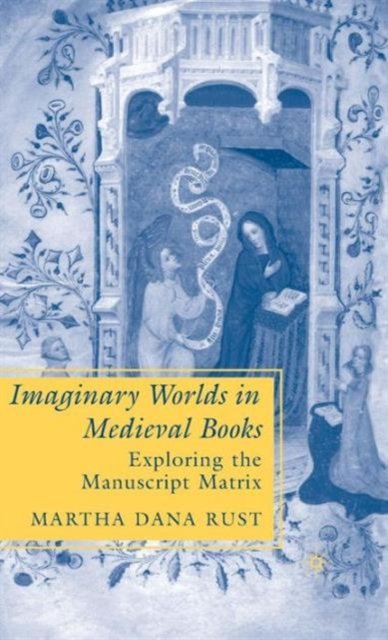 Imaginary Worlds in Medieval Books