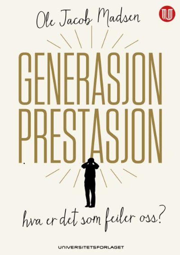 Generasjon prestasjon - hva er det som feiler oss?