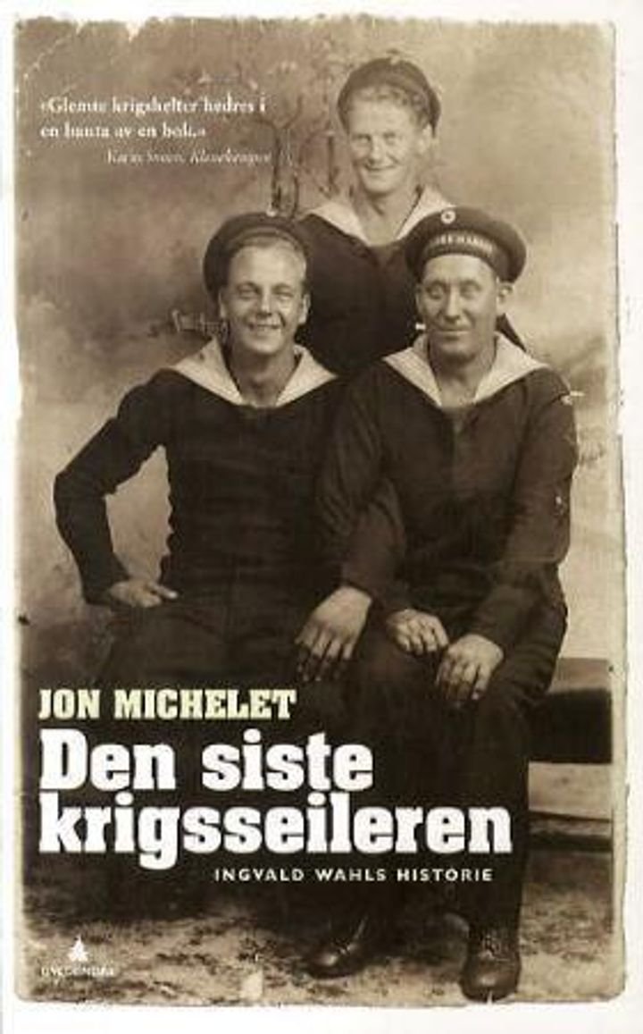 Den siste krigsseileren - Ingvald Wahls historie