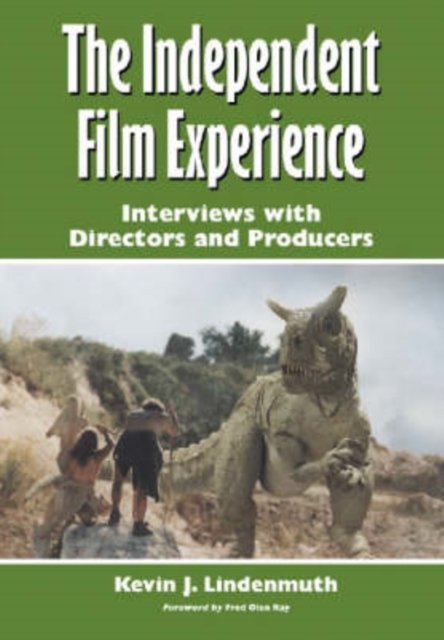 The Independent Film Experience