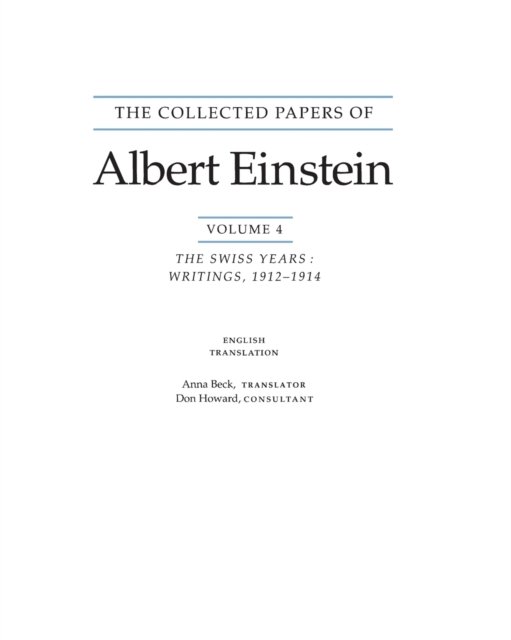 The Collected Papers of Albert Einstein, Volume 4 – The Swiss Years – Writings, 1912–1914 (English translation supplement)
