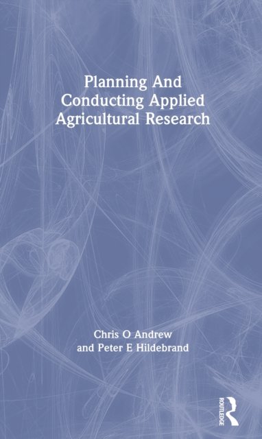 Planning And Conducting Applied Agricultural Research