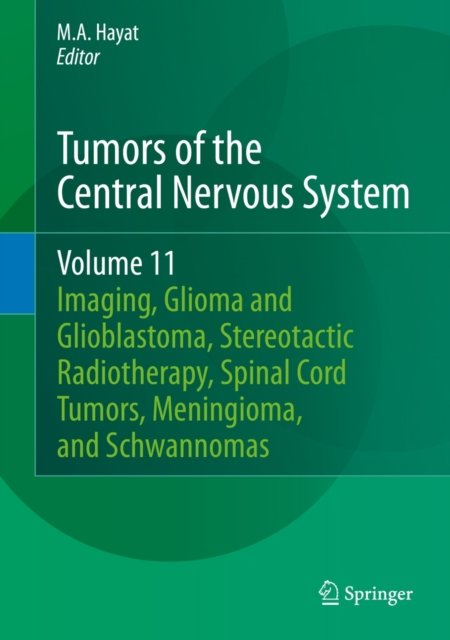 Tumors of the Central Nervous System, Volume 11