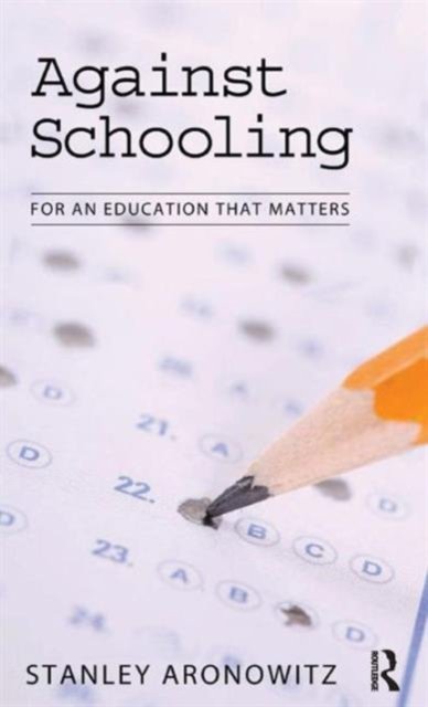 Against Schooling
