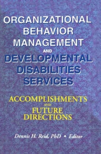 Organizational Behavior Management and Developmental Disabilities Services