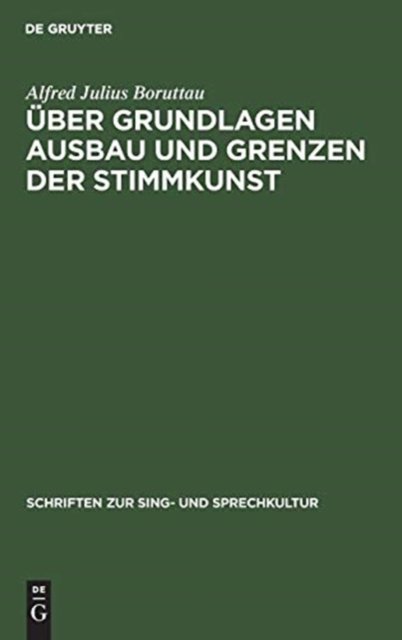 Über Grundlagen Ausbau und Grenzen der Stimmkunst