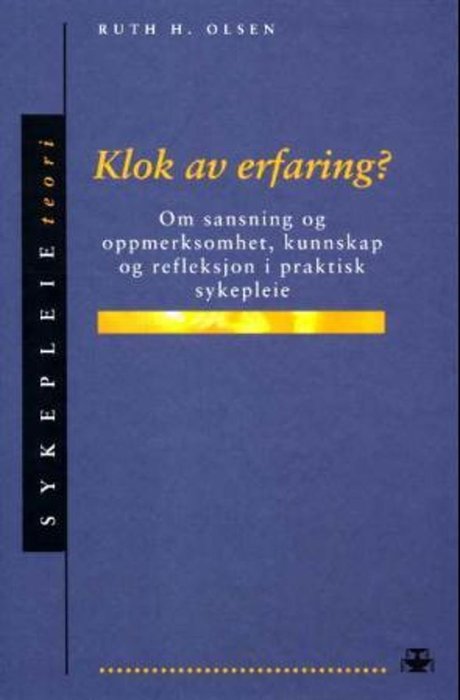 Klok av erfaring?