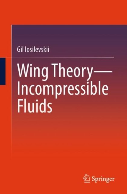 Wing Theory - Incompressible Fluids