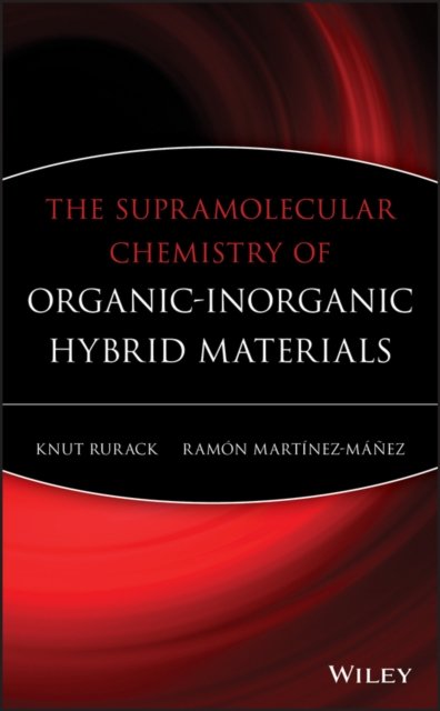 The Supramolecular Chemistry of Organic–Inorganic Hybrid Materials
