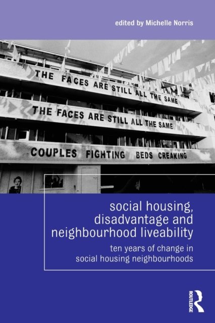 Social Housing, Disadvantage and Neighbourhood Liveability
