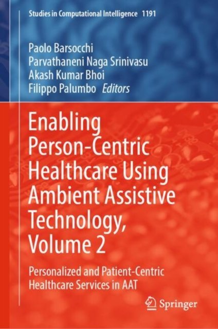 Enabling Person-centric Healthcare Using Ambient Assistive Technology