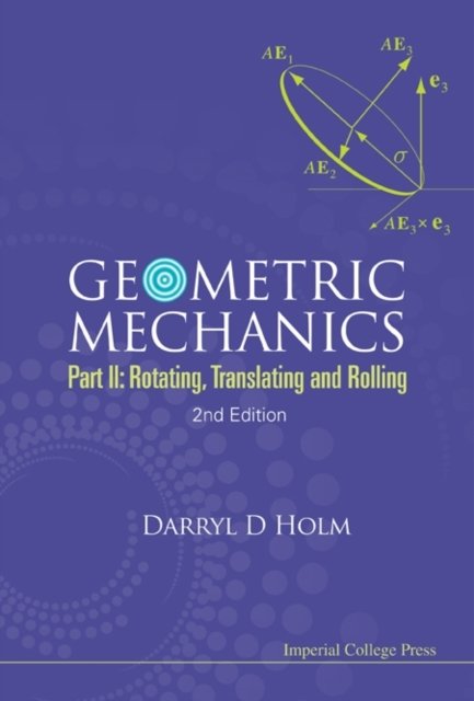 Geometric Mechanics, Part II