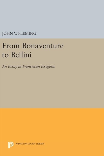 From Bonaventure to Bellini – An Essay in Franciscan Exegesis