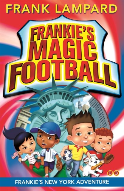 Frankie''s Magic Football: Frankie''s New York Adventure