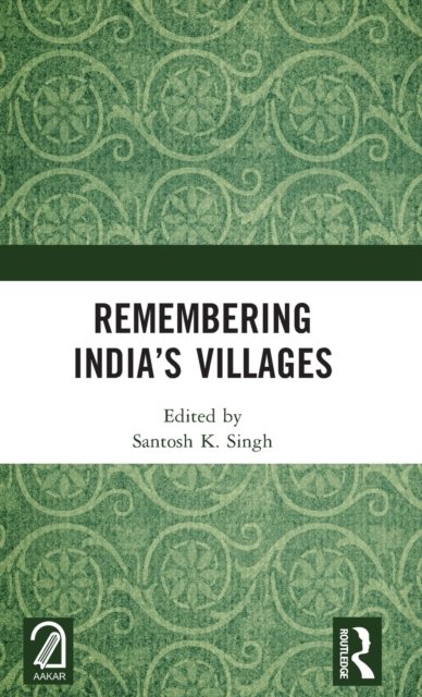 Remembering India’s Villages
