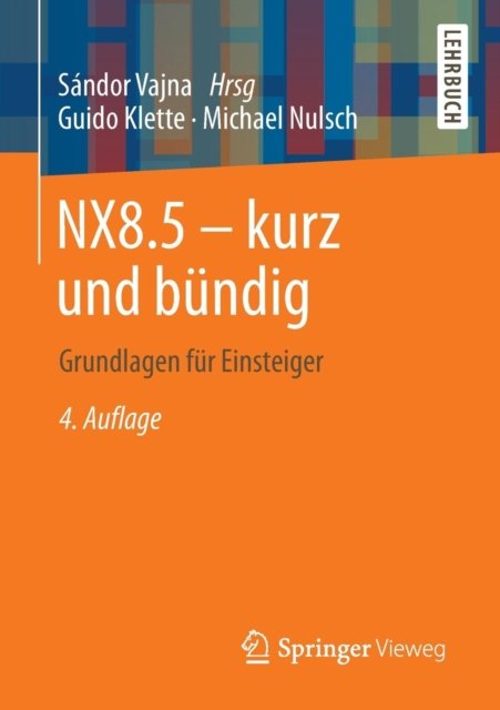 NX8.5 - kurz und bundig