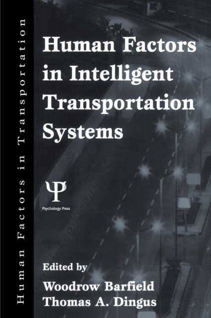 Human Factors in Intelligent Transportation Systems