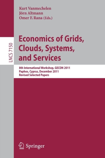 Economics of Grids, Clouds, Systems, and Services