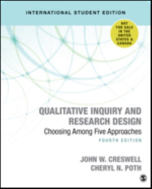 Qualitative Inquiry and Research Design (International Student Edition)