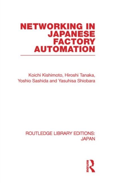 Networking in Japanese Factory Automation