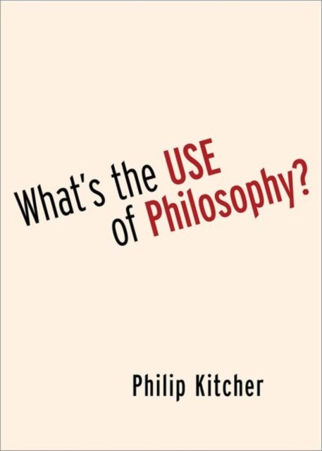 What''s the Use of Philosophy?