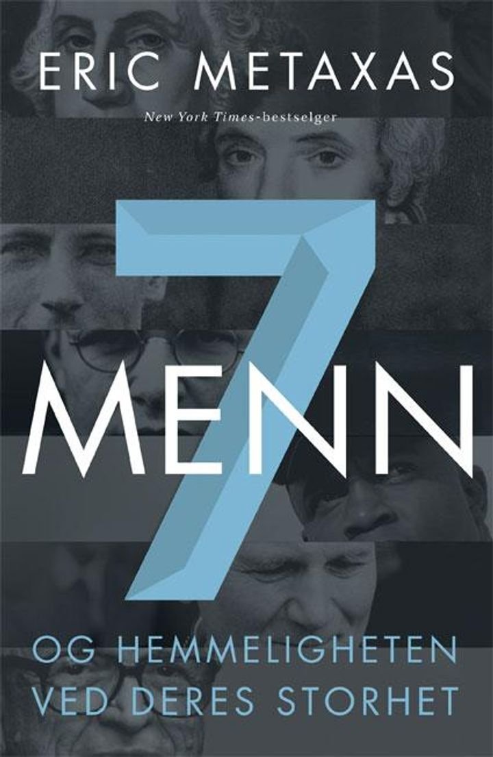 7 menn - og hemmeligheten ved deres storhet