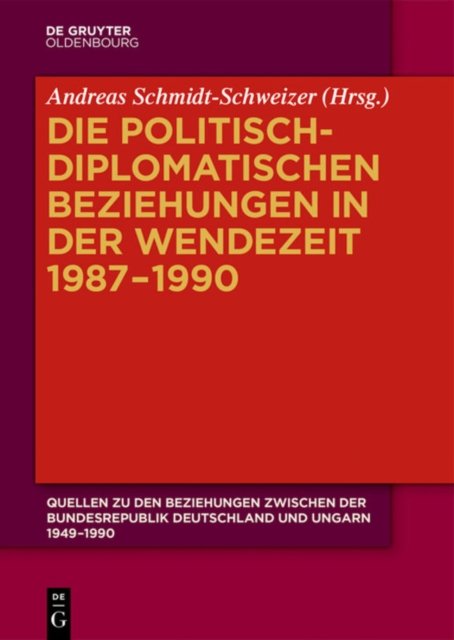 politisch-diplomatischen Beziehungen in der Wendezeit 1987–1990