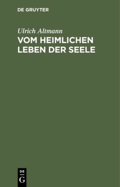 Vom Heimlichen Leben Der Seele