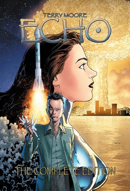 Terry Moore''s Echo: The Complete Edition