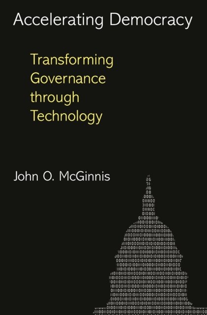 Accelerating Democracy – Transforming Governance Through Technology