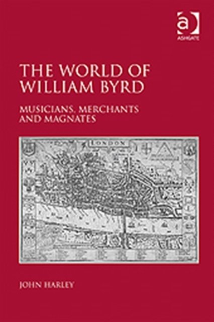 The World of William Byrd