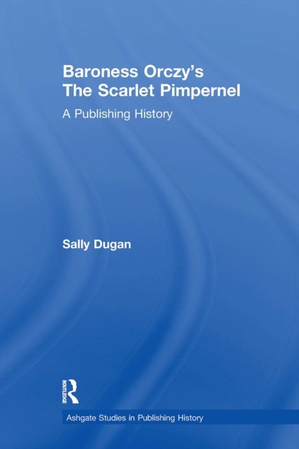 Baroness Orczy''s The Scarlet Pimpernel